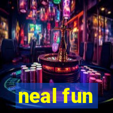 neal fun